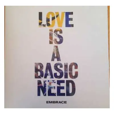 LP Embrace: Love Is A Basic Need CLR