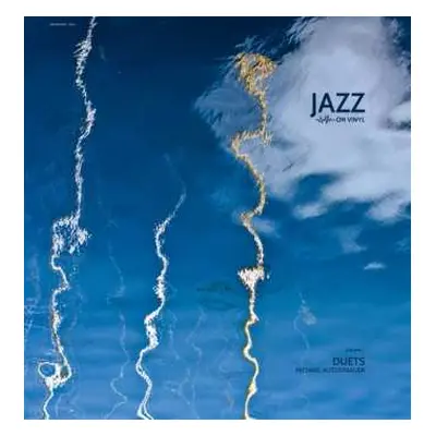 LP Michael Ausserbauer: Duets (Jazz On Vinyl ___ Volume 2)