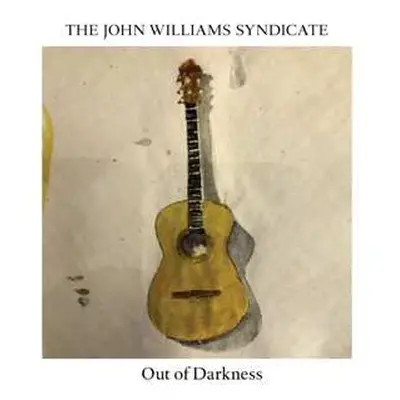 CD The John Williams Syndicate: Out Of Darkness