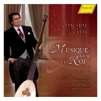 CD Jacques Gallot: Musique Pour Le Roi - Französische Lautenmusik Des Barock