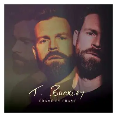 LP T. Buckley: Frame By Frame