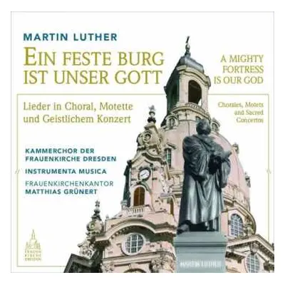 CD Martin Luther: Ein Feste Burg Ist Unser Gott - A Mighty Fortress Is Our God