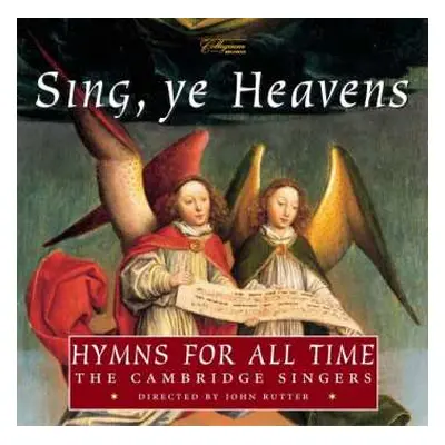 CD John Rutter: Sing, Ye Heavens (Hymns For All Time)