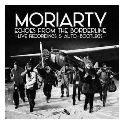 2CD MoriArty: Echoes From The Borderline - Live Recordings & Auto-Bootlegs