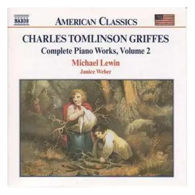 CD Charles Griffes: Complete Piano Works, Volume 2