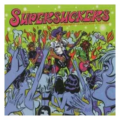 CD Supersuckers: The Greatest Rock And Roll Band In The World