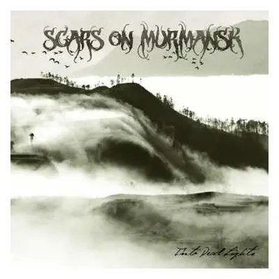 CD Scars On Murmansk: Into Dead Lights DIGI