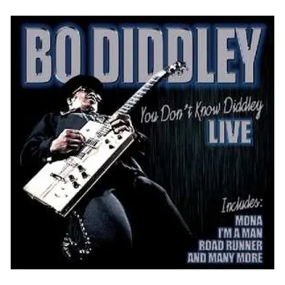 CD Bo Diddley: You Don't Know Diddley