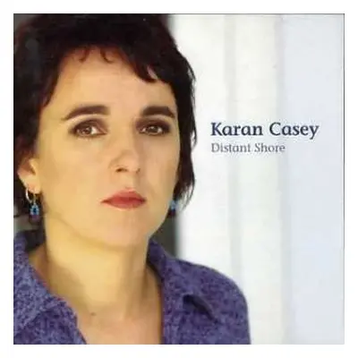 CD Karan Casey: Distant Shore