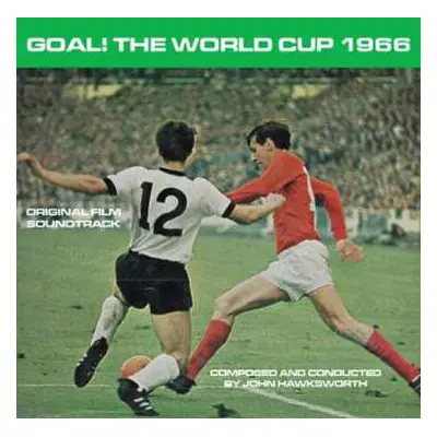 CD Johnny Hawksworth: Goal! The World Cup 1966 (Original Film Soundtrack)