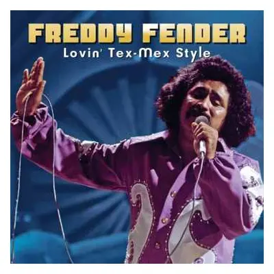 CD Freddy Fender: Lovin' Tex-Mex Style