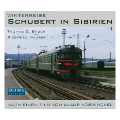 CD Franz Schubert: Winterreise – Schubert In Sibirien