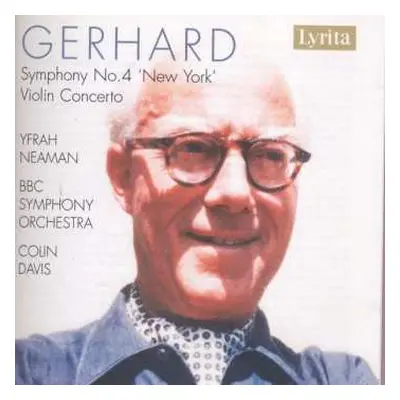 CD Roberto Gerhard: Symphonie N°4 "New York" / Violon Concerto