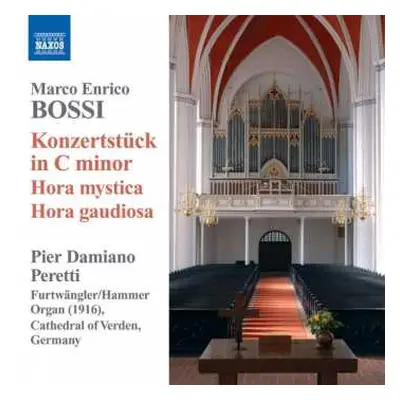 CD Marco Enrico Bossi: Konzertstück in C Minor, Hora Mystica, Hora Gaudiosa