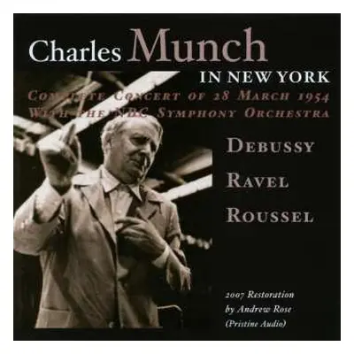 CD Claude Debussy: Charles Munch In New York