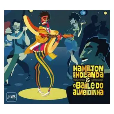 CD Hamilton De Holanda: O Baile Do Almeidinha