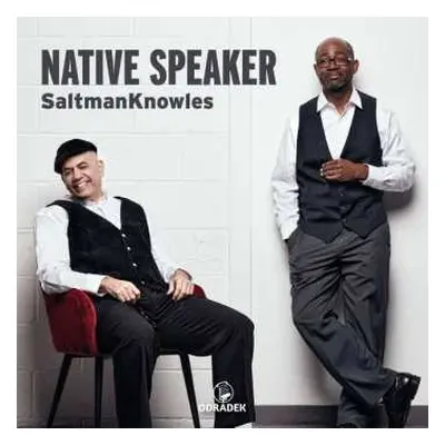 CD Saltmanknowles: Native Speaker