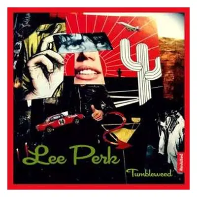 LP Perk Lee: Tumbleweed Revisited