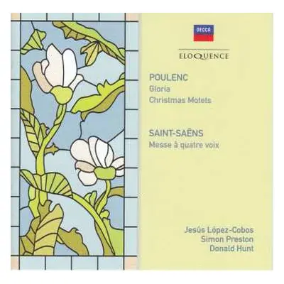 CD Camille Saint-Saëns: Gloria / Christmas Motets / Messe à Quatre Voix