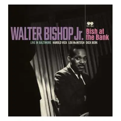 2CD Walter Bishop, Jr.: Bish At The Bank: Live In Baltimore