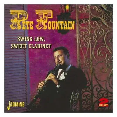 2CD Pete Fountain: Swing Low, Sweet Clarinet