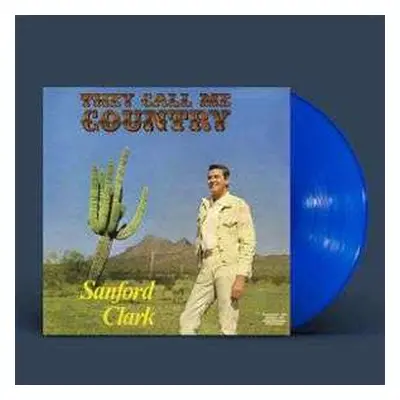 LP Sanford Clark: They Call Me Country CLR | LTD