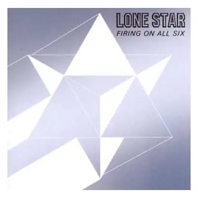 CD Lone Star: Firing On All Six