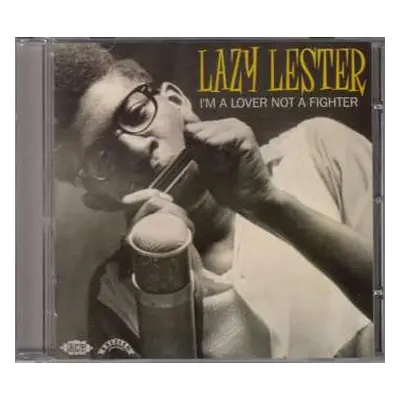 CD Lazy Lester: I'm A Lover Not A Fighter