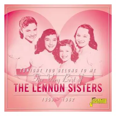 CD The Lennon Sisters: Tonight You Belong To Me: The Very Best Of The Lennon Sisters 1956-1962