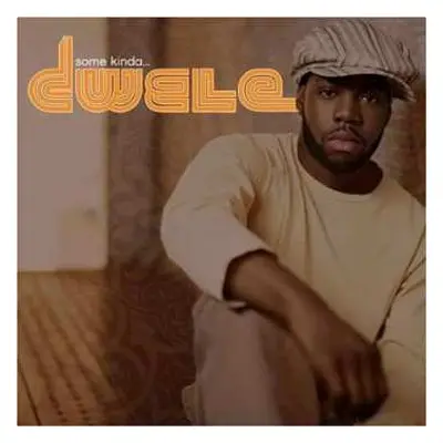 CD Dwele: Some Kinda...