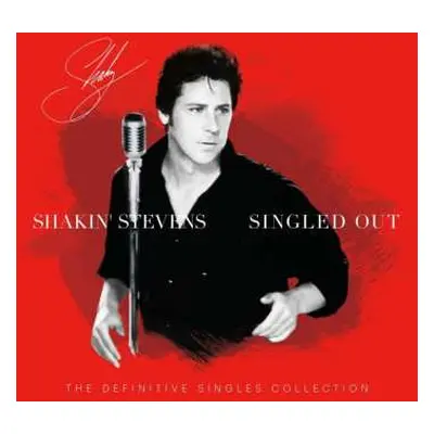 2LP Shakin' Stevens: Singled Out - The Definitive Singles Collection