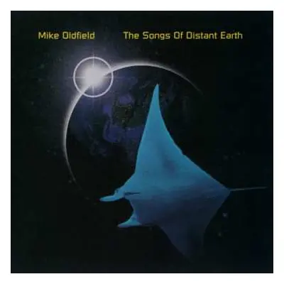 LP Mike Oldfield: The Songs Of Distant Earth