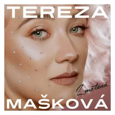 CD Tereza Mašková: Zmatená