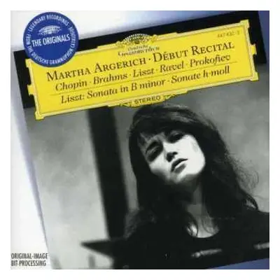 CD Martha Argerich: Début Recital / Liszt: Sonata In B Minor = Sonate H-Moll