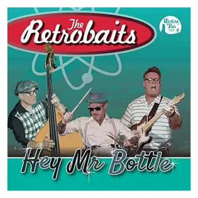 SP The Retrobaits: Hey Mr Bottle