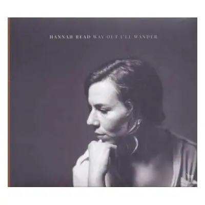 LP Hannah Read: Way Out I'll Wander