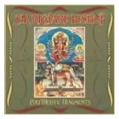 LP Richard -sir- Bishop: Polytheistic Fragments