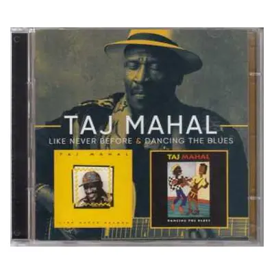 2CD Taj Mahal: Like Never Before / Dancing The Blues