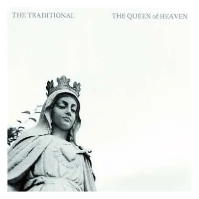 LP The Traditional: The Queen Of Heaven