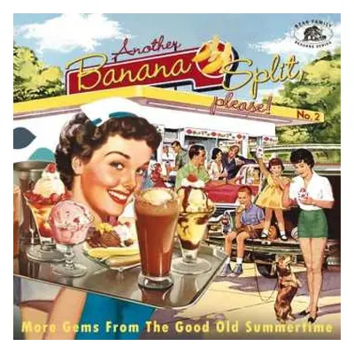 CD Various: Another Banana Split, Please! No.2 (More Gems From The Good Old Summertime)