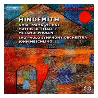 SACD Paul Hindemith: Nobilissima Visione / Mathis Der Maler / Metamorphosen