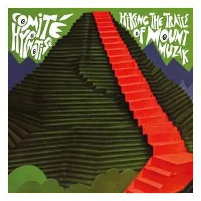 LP Comite Hypnotise: Hiking The Trails Of Mount Muzak