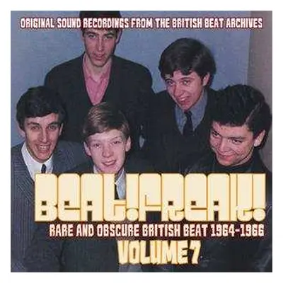 CD Various: Beatfreak! Volume 7 Rare And Obscure British Beat 1964-1966