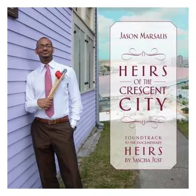 CD Jason Marsalis: Heirs Of The Crescent City