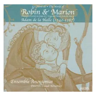 CD Adam De La Halle: Le Chant De Robin Et Marion