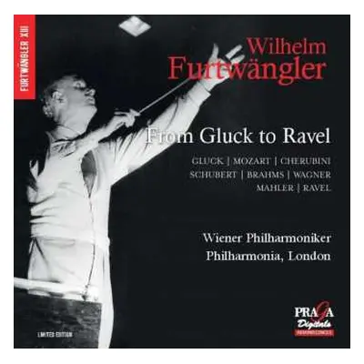 CD Wilhelm Furtwängler: Wilhelm Furtwängler - From Gluck To Ravel