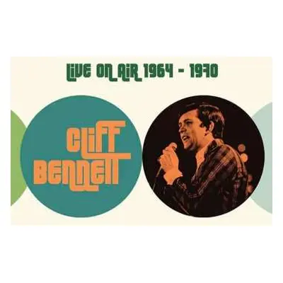 3CD Cliff Bennett: Live On Air 1964 - 1970