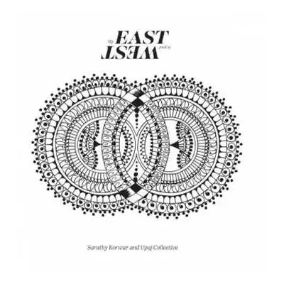 3LP Sarathy Korwar: My East Is Your West