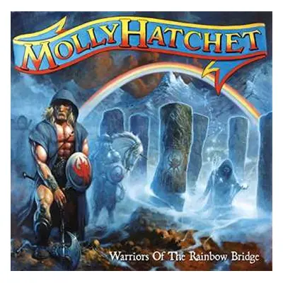 CD Molly Hatchet: Warriors Of The Rainbow Bridge