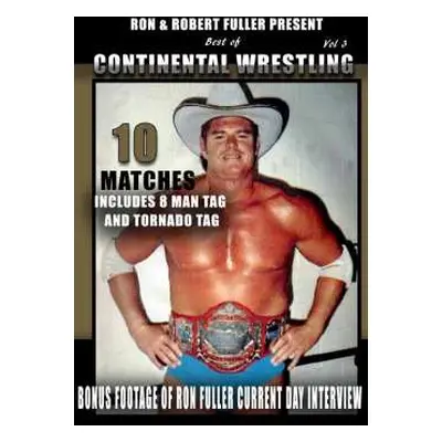 DVD Feature Film: Best Of Continental Wrestling Vol 3